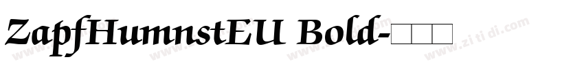 ZapfHumnstEU Bold字体转换 ZapfHumnstEU Bold字体转换